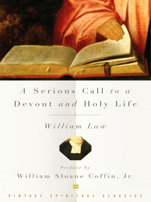 Title details for A Serious Call to a Devout and Holy Life by William Law - Available